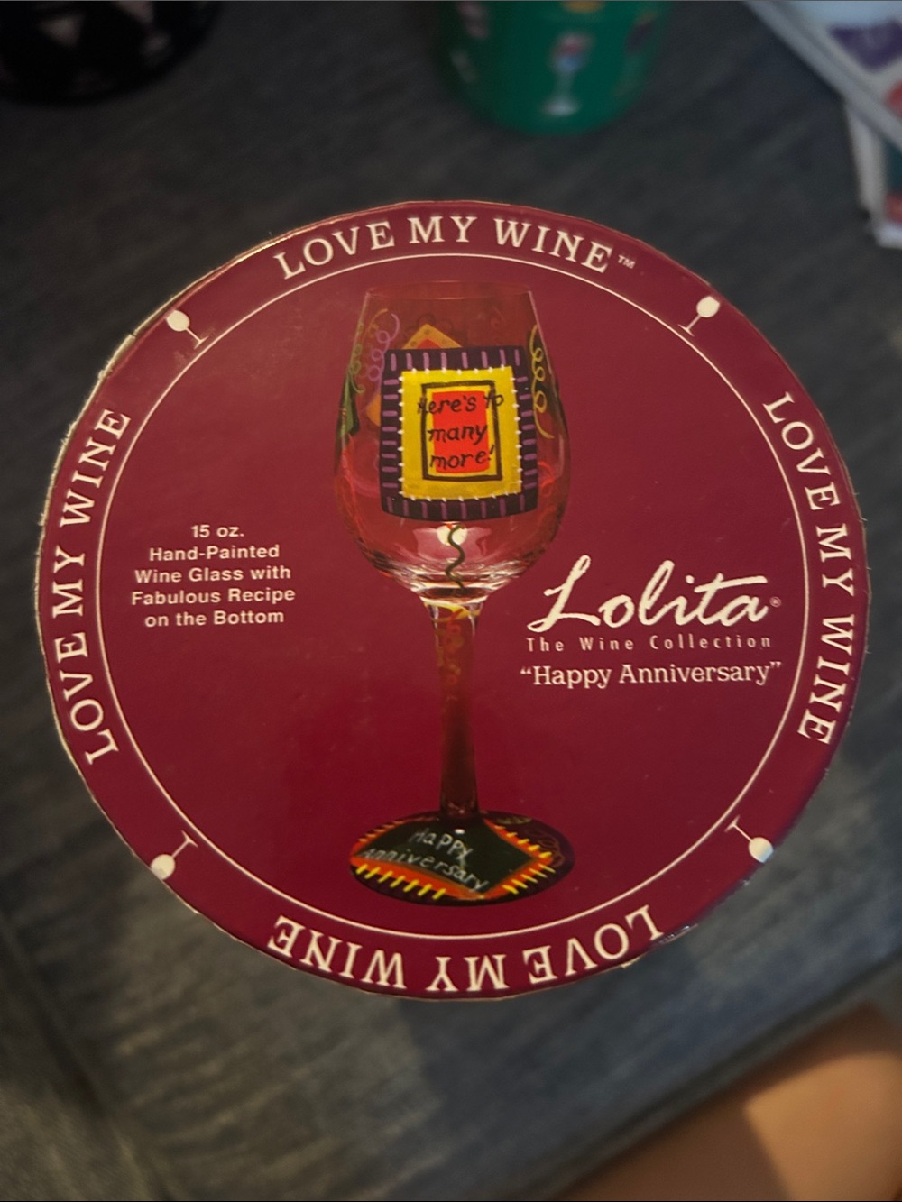 Lolita Happy Anniversary Hand-Painted Wine Glass - “The Wine Collection”